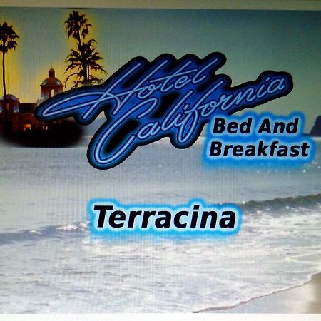 Bed & Breakfast Hotel California Terracina Bagian luar foto